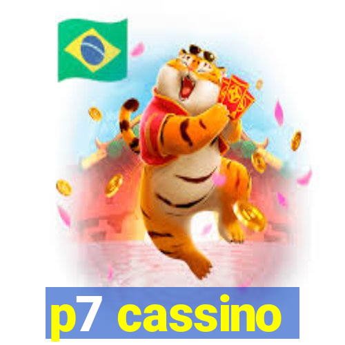 p7 cassino